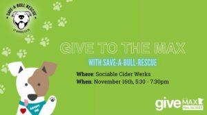Give to the Max Day with Save-A-Bull Rescue